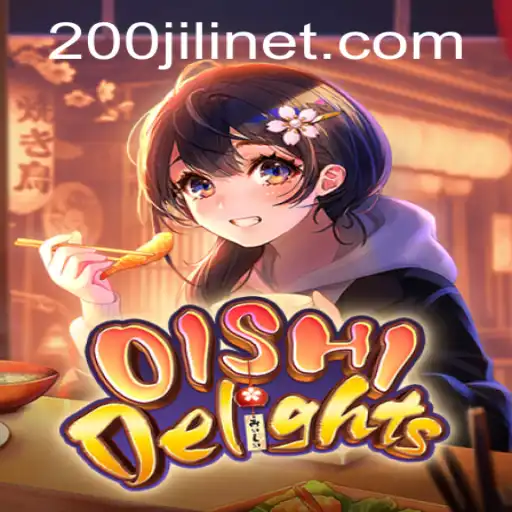 OishiDelights: A Culinary Adventure with 200JILI Magic